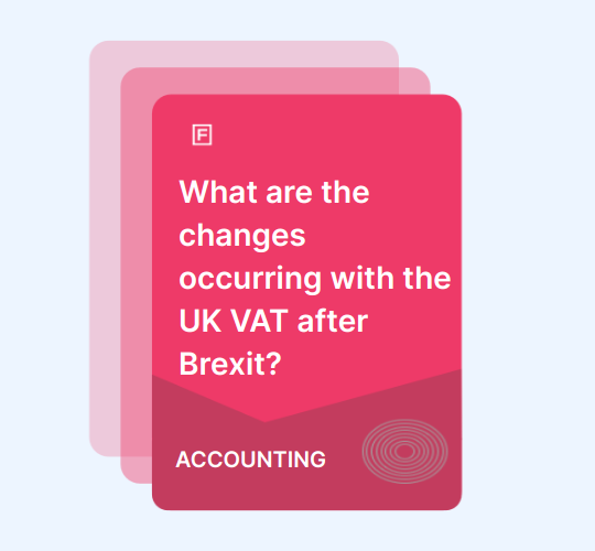 What are the changes occurring with the UK VAT after Brexit?